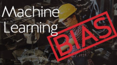 Bias in Machine Learning
