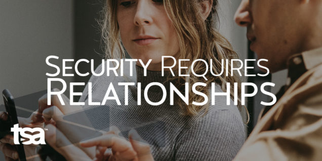 security requires relationships