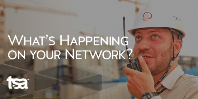Network Visibility - What's Happening on Your Network?